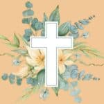 Drawing of a cross which is in the center of the picture. The cross is laying on a background features lilies and eucalyptus twigs with some green leaves, too. The cross is used to help the reader understand that this is a post about Easter prayers.