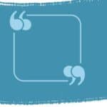 Featured image for a post called quotes about leaving a legacy. It is a medium blue brushstroke background. There is a rounded square shape in the middle with quote marks in the top left corner and the bottom right corner.