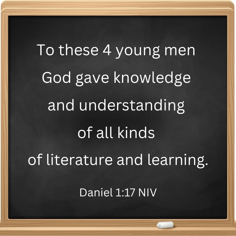 Bible verse for back to school prayers post. This shows a square chalkboard with a wooden border and one piece of chalk. The Bible verse Daniel 1:17 is written on the board in chalk.