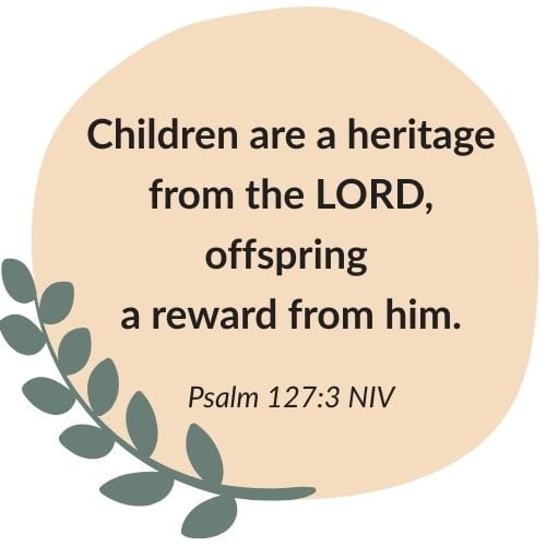 This is a Bible verse displayed in a pink circle background with an eucalyptus branch in the bottom left corner. The verse says "Children are a heritage from the Lord, offspring a reward from him." Below that text is the reference Psalm 127:3 NIV, Used to illustrate the blog post Praying for Pregnant Mothers.