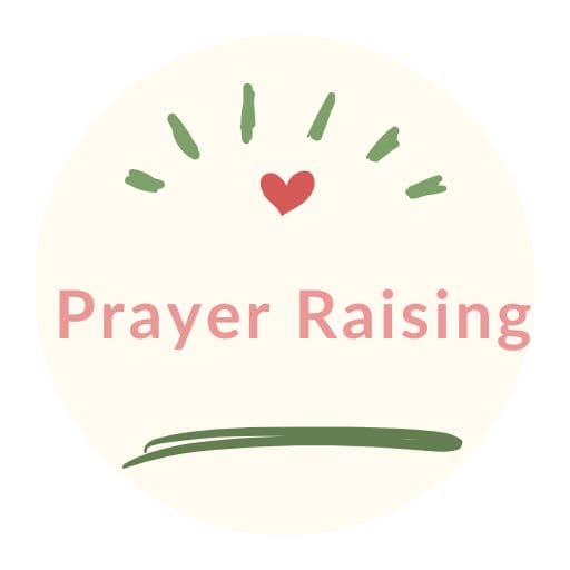 This is the site logo for the Prayer Raising website. It says Prayer Raising in a soft pink. The wording is underneath a darker pink heart which is underneath 6 rays of sun in a safe green color. There is also a darker sage color underline slash below the words.
